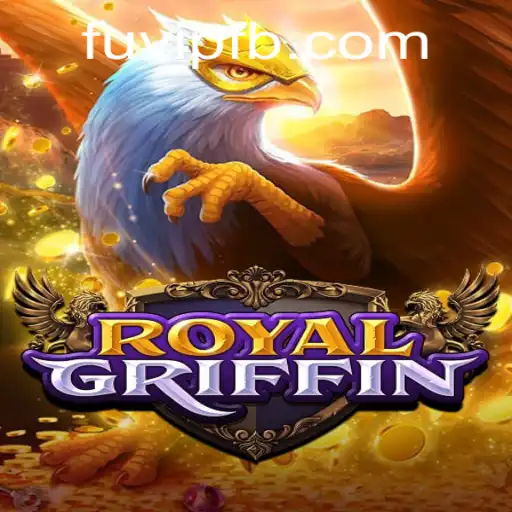 RoyalGriffin: Descubra o Novo Fenômeno Mundial